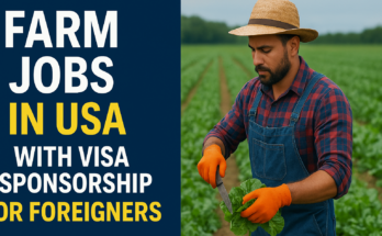 Farm Jobs in USA with Visa Sponsorship For Foreigners